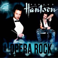 Renaud Hantson : Opéra Rock Renaud Hantson : Opéra Rock